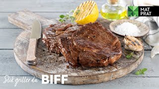 Slik griller du perfekt biff
