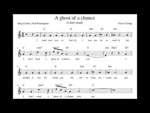 "A Ghost Of A Chance" Victor Young, Bing Crosby, Ned Washington