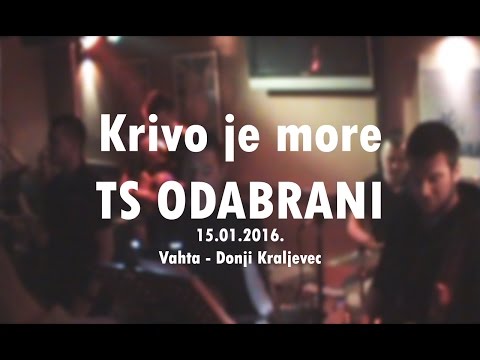Krivo je more  - TS Odabrani