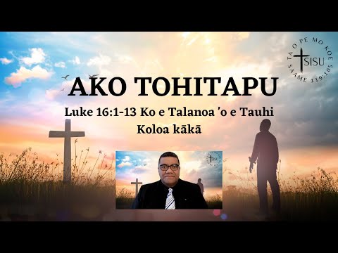 Bible Study - Luke 16:1-13 The Story of the Deceitful Steward