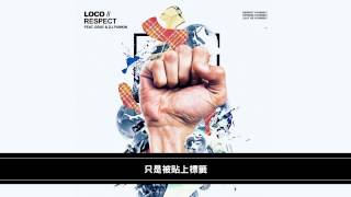 [中字] 로꼬 (Loco) - Respect (Feat. Gray &amp; DJ Pumkin)