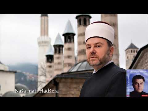 Mensur Malkić - Naša mati Hadžera (Audio 1999)