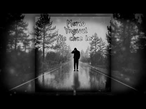 Merso x yngsoul - Nie Chce Łez(prod.Raspo)