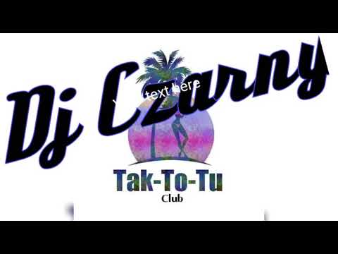 Dj Czarny Tak-To-Tu vol.2