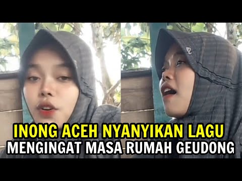INONG ACEH NYANYIKAN LAGU MENGINGAT MASA DOM RUMOH GEUDONG