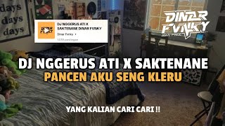 Download lagu DJ NGGERUS ATI X SAKTENANE MENGKANE VIRAL TIKTOK BY DINAR FVNKY mp3