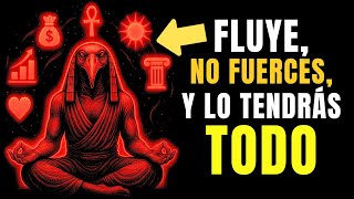 La Técnica Prohibida de Thoth para Lograr TODO Sin Hacer NADA – FLUYE, NO FUERCES