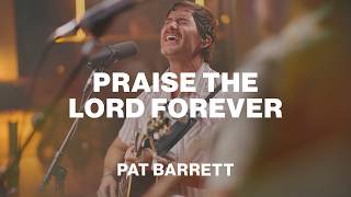 Praise The Lord Forever 