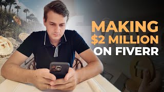 A Day In The Life of a Fiverr Seller Making $2M+