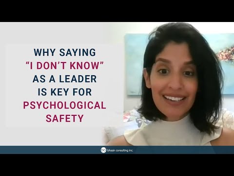 Why Saying “I Don’t Know” as a Leader is Key for Psychological Safety