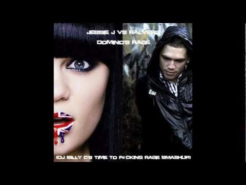 Jesse J vs. Ralvero - Domino's Rage (DJ Billy C's Time To F#cking Rage Smashup)