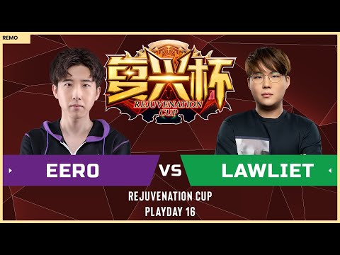 WC3 - Rejuvenation Cup: [UD] eer0 vs. LawLiet [NE] (Playday 16)