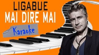 LIGABUE - Mai dire mai KARAOKE (Piano Instrumental)