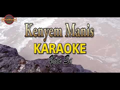KENYEM MANIS-Karaoke-Lagu Bali-Yan se