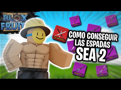 ⚔️ Como Conseguir las ESPADAS del SEA 2 en Blox Fruits