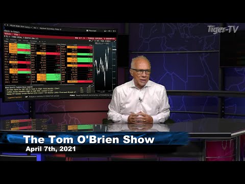 April 7th, Tom O'Brien Show on TFNN - 2021