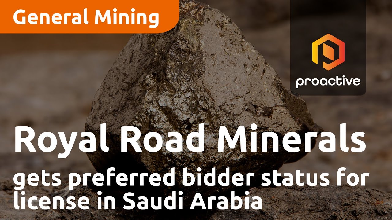 Royal Road Minerals JV gets preferred bidder status for exploration license in Saudi Arabia