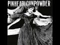 Crazy Horse - Pinhead Gunpowder