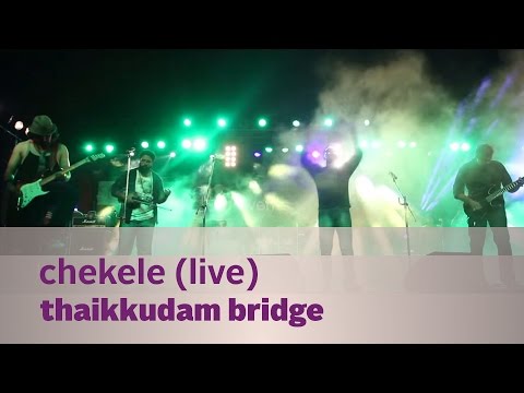 Chekele - Thaikkudam Bridge Live - Kappa TV