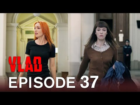 Vlad Episodul 37 (Romanian)