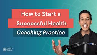 How to Start a Successful Health Coaching Practice