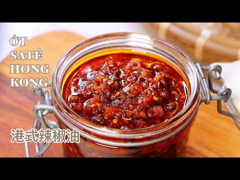 Ớt SaTé Hồng Kông - Công Thức Nhà Hàng Dim Sum - Thơm Ngon Với 1 Nguyên Liệu Đặc Biệt Rất Dễ