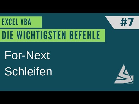 EXCEL VBA Die wichtigsten Befehle #7 - For Next Schleifen / Einführung Excel VBA