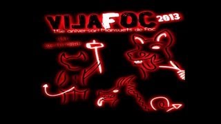 Vilafoc 2013. 15 Aniversari Mansuets del Foc.