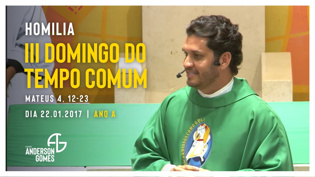 HOMILIA do 3º Domingo do Tempo Comum (Mt 4, 12-23/Ano A) - 22/01/17