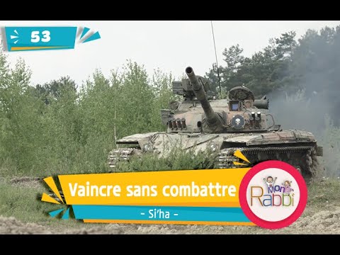 MonRabbi 53 - Vaincre sans combattre - Si'ha