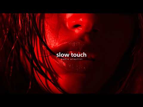 Slow touch:RnB/Soul Chill Mix 🔥 Best R&B Bedroom Playlist