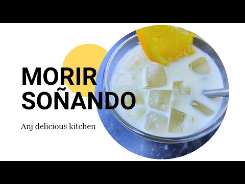How To Make Juice For Summer -Morir soñando Drink