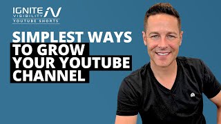 #Shorts: Simplest Ways to Grow Your YouTube Channel