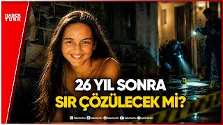 Çağla Tuğaltay Dosyasında DNA Sürprizi: Katil Yakın mı?
