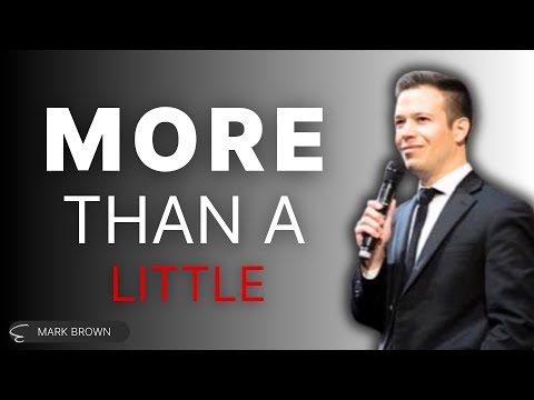 More Than A Little - Mark Brown | BEYOND BORDERS Missions Conference 2024