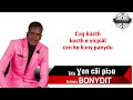 Bonydit - yen cäi piöu lyrics [ O.T.G Official lyrics video]