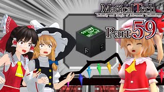 【ゆっくり+α実況】MagicalTech Part59【Minecraft】