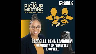 Ep. 8 - Isabelle Rena Langham, University of Tennessee Knoxville