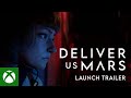 Deliver Us Mars | Launch Trailer