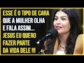 Mulher Sente MUITA ATRAÇÃO Nesse TIPO DE HOMEM Larissa Alencar