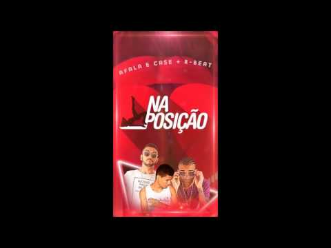 AFALA E CASE +RBEAT POSIÇÃO
