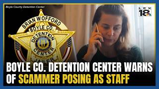 Boyle County Detention Center warns of scammer posing as staff member