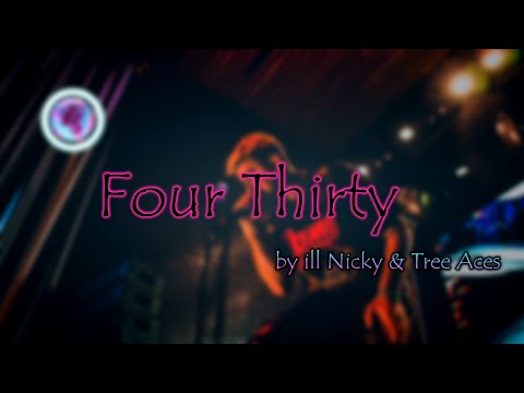 FourThirty - LyricsVideo || ill Nicky & Tree Aces