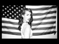 Lana del Rey - National Anthem (tensnake rmx ...
