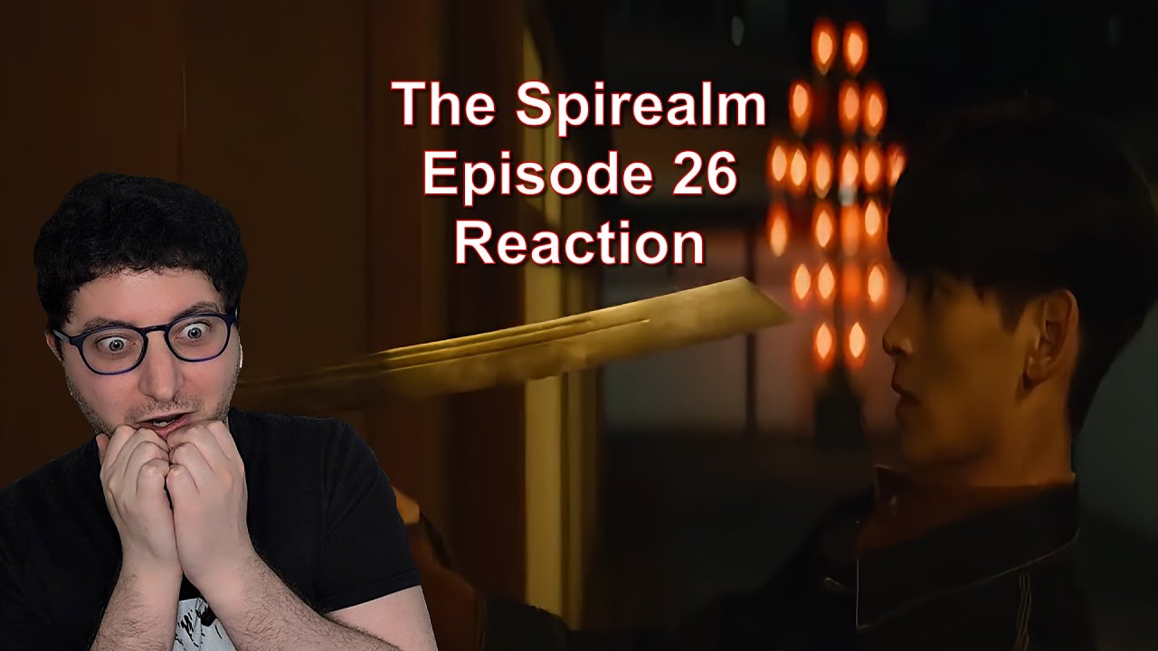 The Spirealm Episode 26 Reaction | First Time Watching