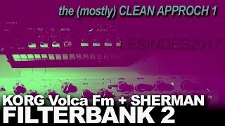 Video thumbnail for SHERMAN FILTERBANK 2 // KORG VOLCA FM // the (Mostly) Clean Approach 1 by LESINDES