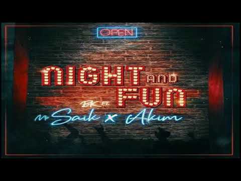 Mr Saik Ft Akim - Night And Fun (2019