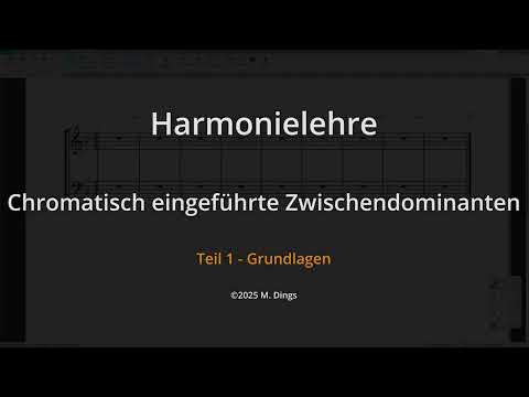 Harmonielehre 119 Chromatisch eingeführte Zwischendominanten Teil 1