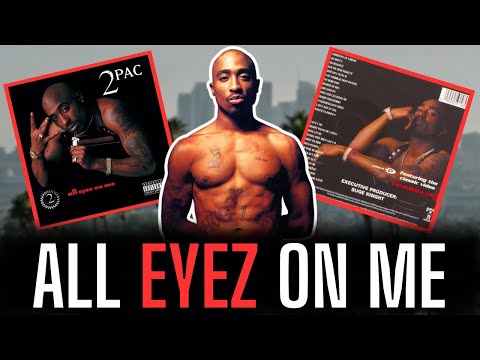 The UNBELIEVABLE Story Of 2Pac's 'All Eyez On Me'