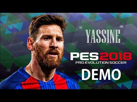 PES 2018 Demo Gameplay First Impressions|(بيس 2018 تجربة الديمو وانطباعي عن اللعبة(تحسن ملحوظ